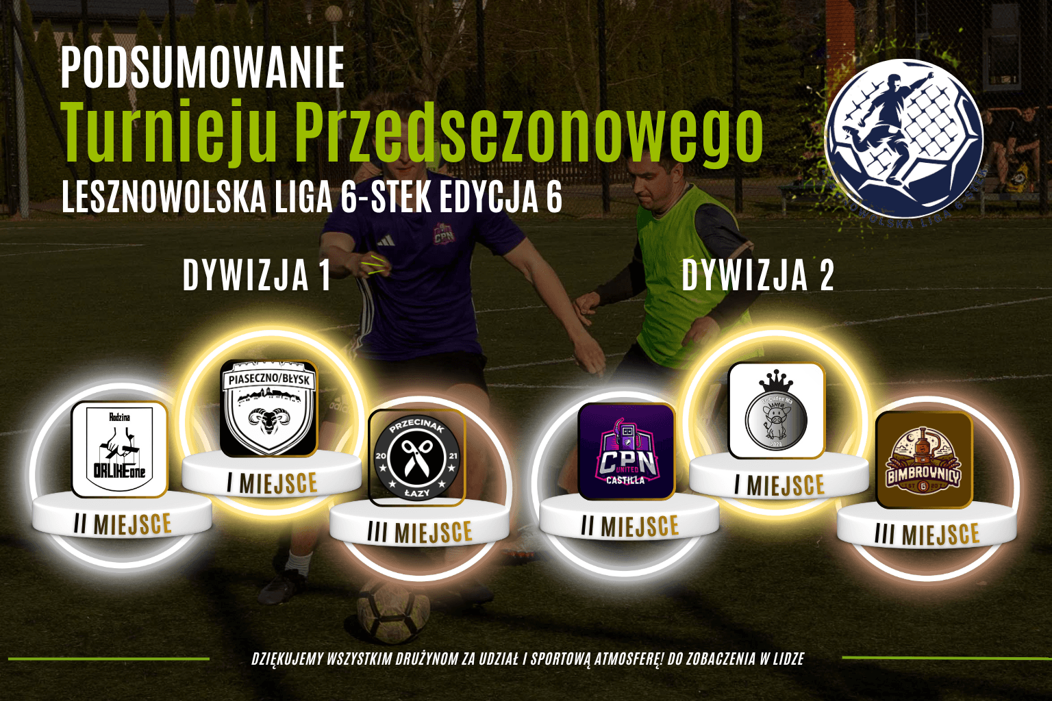 Turniej przedsezonowy LL6 za nami! Ostatni sprawdzian przed startem VI edycji